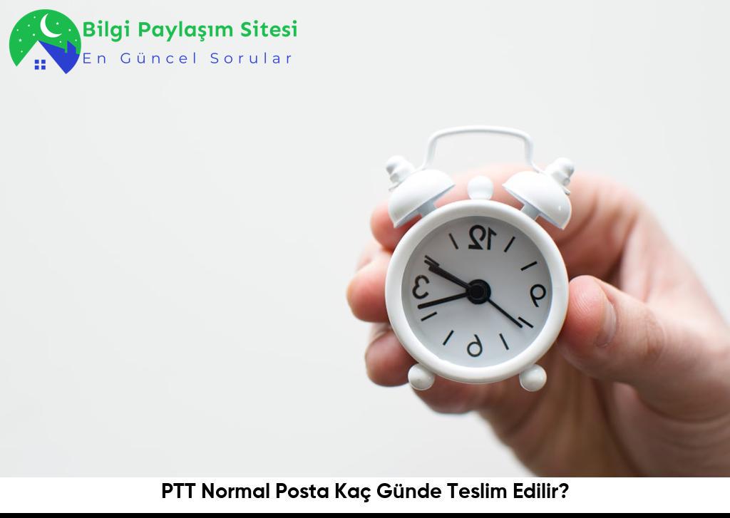 PTT Normal Posta Kaç Günde Teslim Edilir?